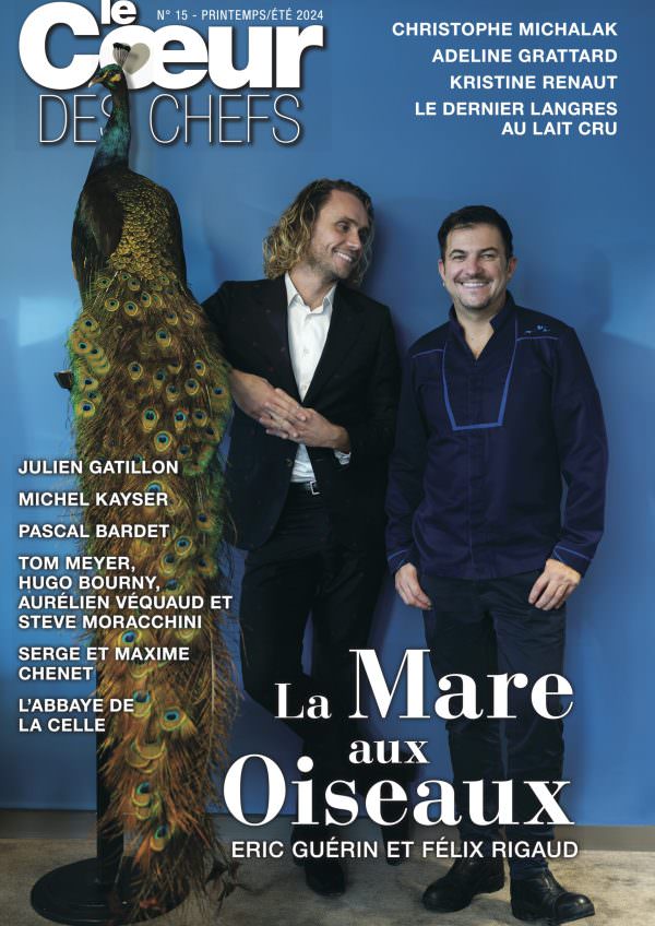 Commande : Revue du Coeur des Chefs - Parution n°15 Printemps/ Été 2024