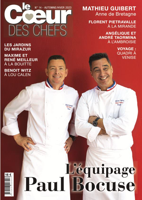 Revue du Coeur des Chefs - Parution n°14 Automne/Hiver 2023-2024