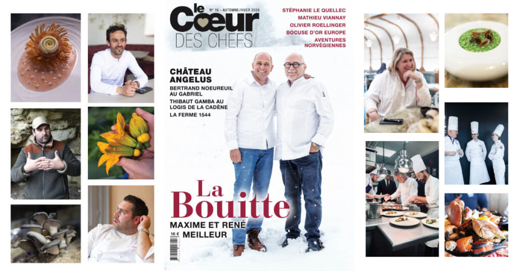 La Bouitte au sommaire de la revue Le Cœur des Chefs Numéro 16, Automne/Hiver 2024