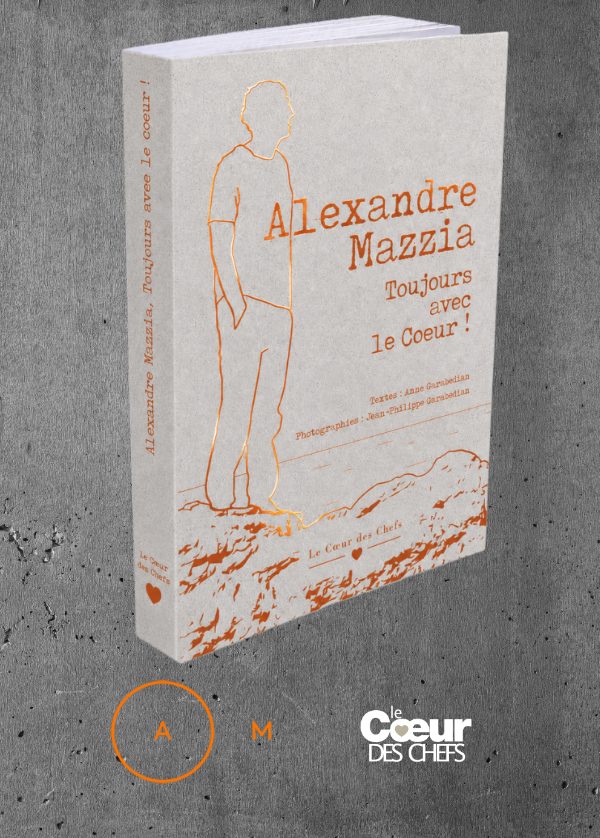 Alexandre Mazzia "Toujours avec le cœur !" (Précommande)